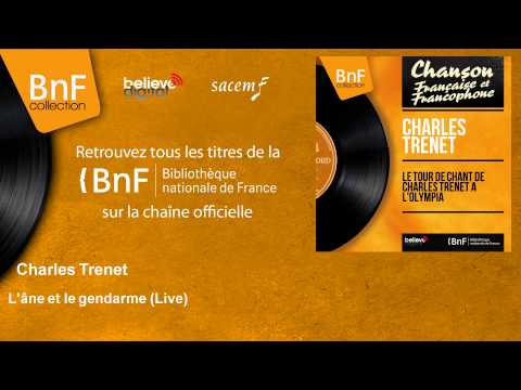 Charles Trenet - L'âne et le gendarme - Live