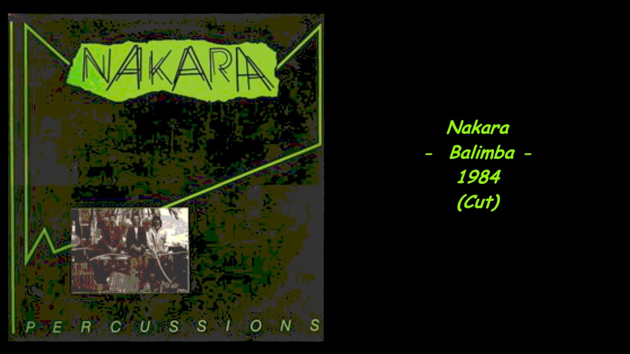 Nakara -  Balimba - 1984 (Cut)