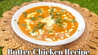 Restaurant style Butter Chicken Recipe || Silky Smooth Gravy || Butter Chicken at Home