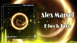 Alex Marvel - Block fire (Bass House 2020)