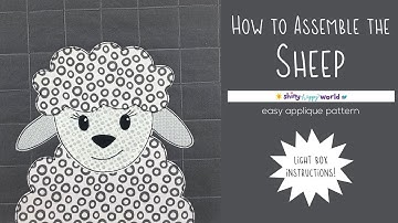 How to Assemble the Sheep Applique Pattern Using a Light Box