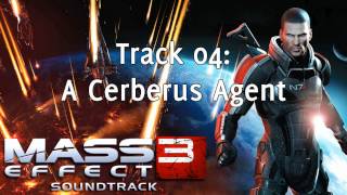 Mass Effect 3 [Soundtrack] - Track 04 - A Cerberus Agent