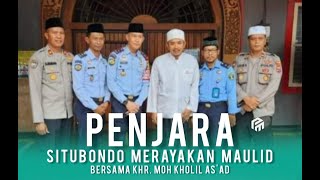 Rutan Situbondo Merayakan Maulid Nabi Bersama Khr. Moh Kholil Asad Syamsul Arifin