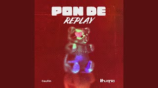 Pon De Replay - Gaullin