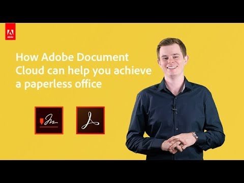 How Adobe Document Cloud can help you achieve a paperless office