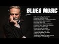 Relaxing Blues Music | Блюз | Сборник лучших медленных блюзовых песен всех времен | Джаз и блюз