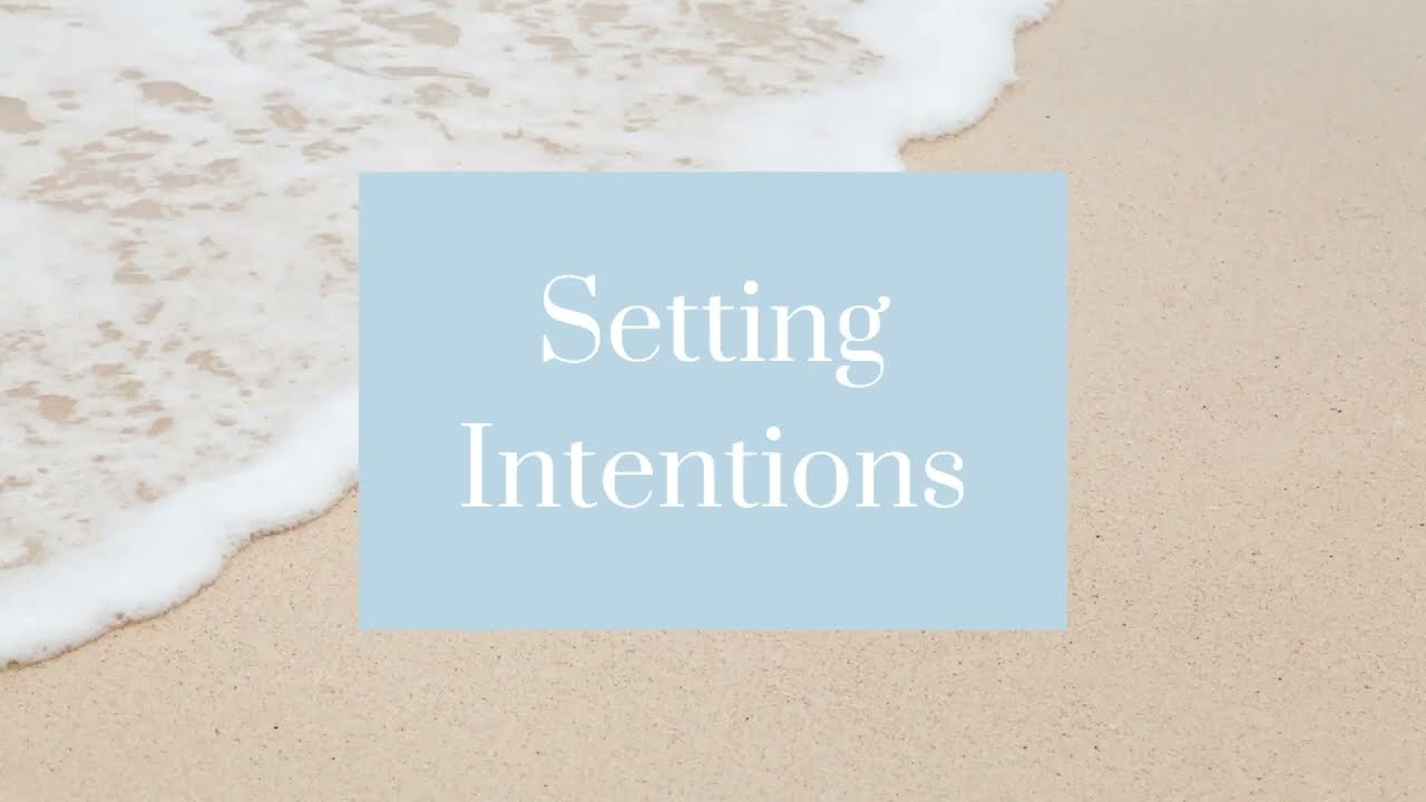 Setting Intentions