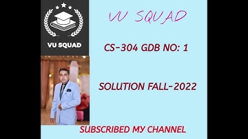 CS-304 GDB SOLUTION NO:01 FALL-2022