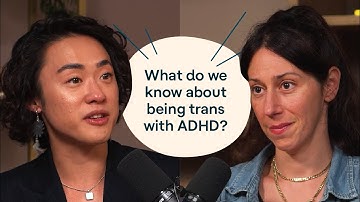 Trans with ADHD: Finding good care shouldn’t be this hard | Hyperfocus
