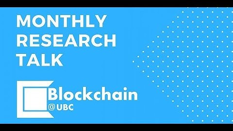 Blockchain@UBC April Research Talk - Dr. Joseph Bonneau