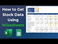 How to get stock data on excel  google sheets using wisesheets fullguide