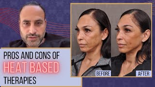 Pros & Cons of Heat Based Therapies | Dr. Ben Talei | Beverly Hills CA