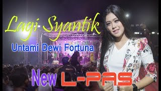 LAGI SYANTIK  Utami Dewi Fortuna