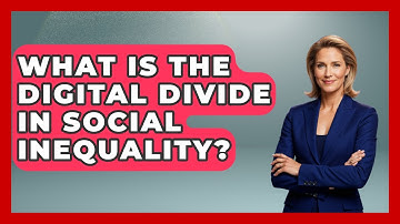What Is The Digital Divide In Social Inequality? - Social Issues For Everyone