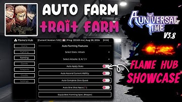 A Universal Time Script Flame Hub | Auto Farm All Bosses, One Shot, Trait Farm & More