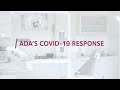 ADA’s COVID-19 Response: We’ve got your back. Always.