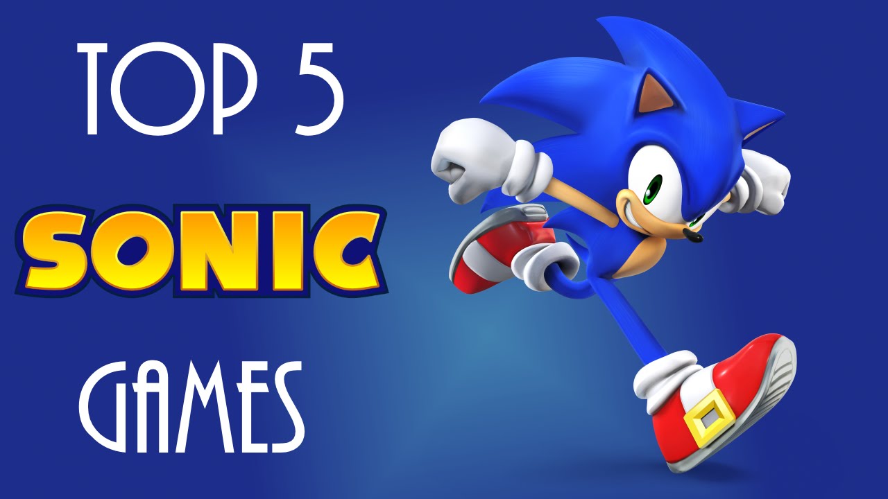 Top 5 Sonic Games Youtube