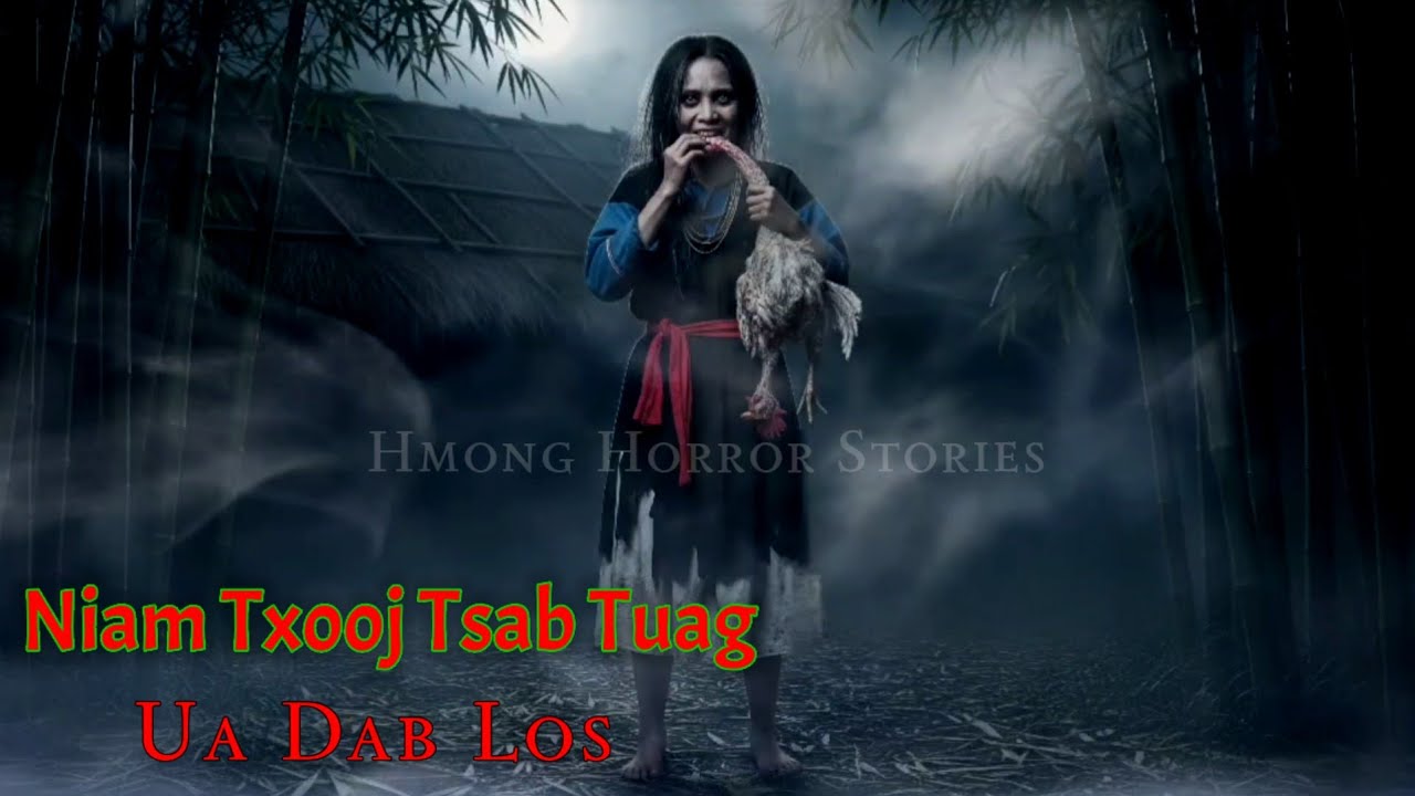 Hmong​ Horror​ Stories​ - Niam Txooj Tsab​ Tuag​ Ua​ Dab​ Los​ 12-09-2025