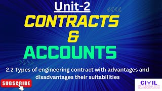 Contracts & Accounts || Lecturer-2 || Unit-2 || Types of Engineering Contract with Advantage & D.Adv