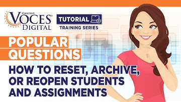 How to Reset or Archive Student Responses to Reopen an Assignment