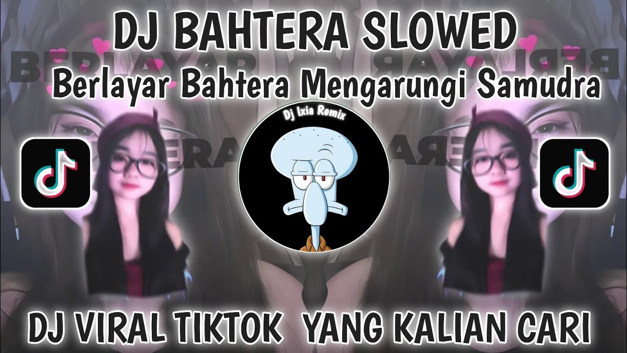 DJ BERLAYAR BAHTERA VIRAL TIKTOK TERBARU 2025 YANG KALIAN CARI CARI-DJ BAHTERA SLOW KANE
