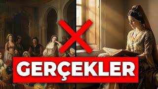 Haremin Gerçek Yüzü (Bildiğiniz Her Şeyi Unutun)