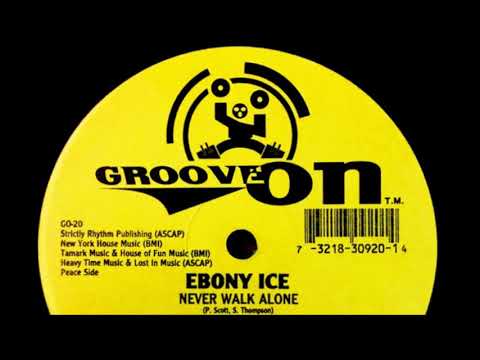 Ebony Ice — Ebony Ice - Never Walk Alone (Bop Till U Drop)