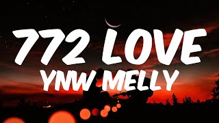 YNW Melly - 772 Love (Lyric Video)