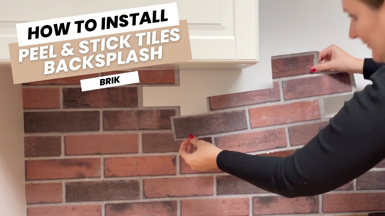 How to Install a Brik Peel and Stick Tiles Backsplash | The Smart Tiles ...