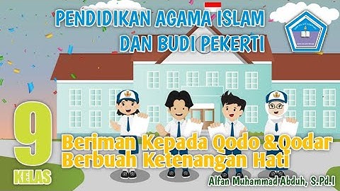 PAI Kelas 9 Bab 7  IIman Kepada Qada dan Qadar