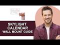 How to Wall Mount Skylight Calendar