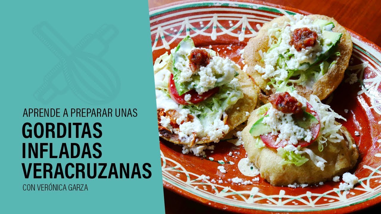 GORDITAS INFLADAS Veracruzanas - ¡Deliciosas! - YouTube