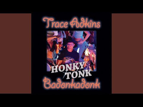 Honky Tonk Badonkadonk (Jack Da House)