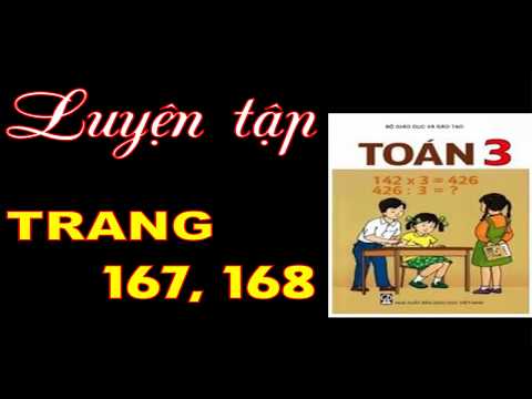 Video Toán 3 Trang 167 168 - Bài 155 Luyện Tập - youtube