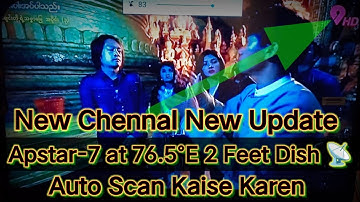 New Chennal New Update !! Apstar-7 at 76.5°E 2 Feet Dish 📡 Auto Scan Kaise Karen !! #dth !! #dish !!