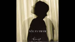 Kaang - Ağlayamam