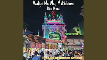 Waliyo Me Wali Makhdoom Ft Mumbai Ka King Kaun (Original Mixed)