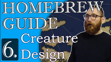 How To Homebrew 6: Designing New Creatures