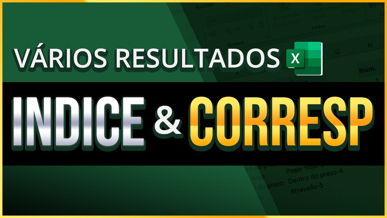 Como trazer Vários resultados DE UMA SÓ VEZ com ÍNDICE e CORRESP no Excel – Metodologia Simplificada