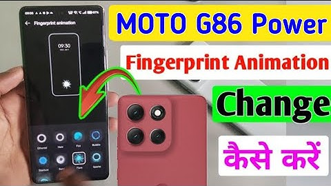 Moto g86 power me fingerprint animation change setting/how to change animation in moto g86 power me 