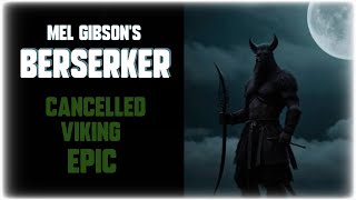 BERSERKER - Mel Gibson&#39;s Viking Revenge EPIC