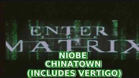 Enter The Matrix Gameplay Niobe Walkthrough Chinatown All Missions 2016