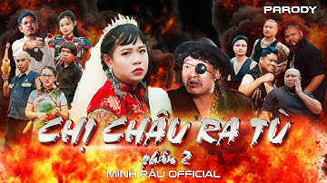 [ NHẠC CHẾ ] | CHỊ CHÂU RA TÙ 2 | MINH RÂU - MẠNH HAKYNO - SƠN ĐẦN - DŨNG Ý SỜI - NGỌC KAYLA