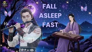 Deep Sleep Chinese Zen Music 🌙 Bamboo Flute, Guzheng &amp; Yangqin for Insomnia Relief @GuzhengSound