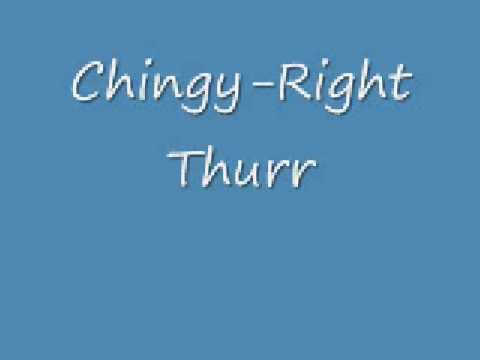 Chingy -Right  Thurr