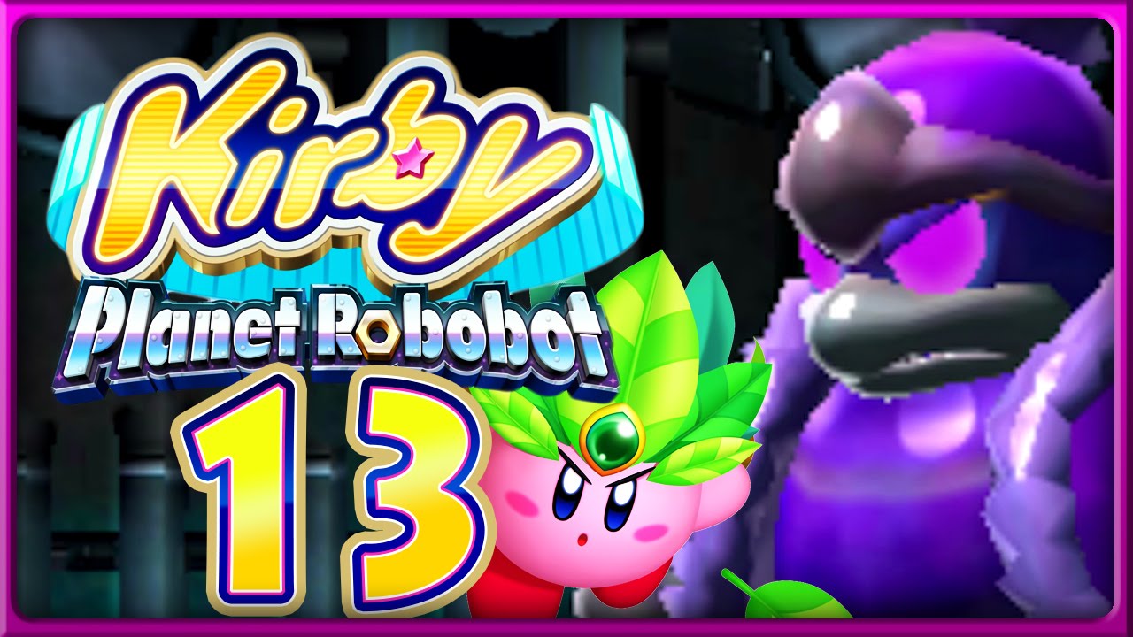 KIRBY: PLANET ROBOBOT Part 13: Dedede-Klon im Panzer!
