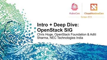 Intro + Deep Dive: OpenStack SIG - Chris Hoge & Aditi Sharma