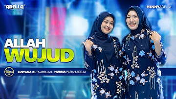 ALLAH WUJUD - Nurma Paejah Adella Ft. Lusyana Jelita Adella - OM ADELLA