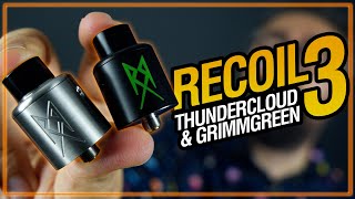 RDA OF THE YEAR? ThunderCloud RECOIL v3 RDA by GrimmGreen / review and tutorial