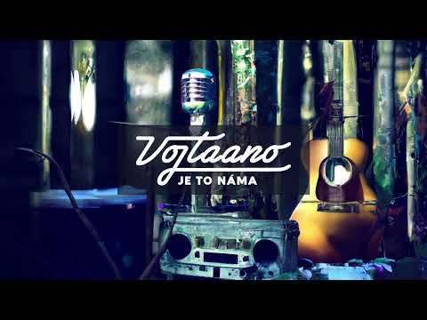 Vojtaano - Je to náma (Official Audio)